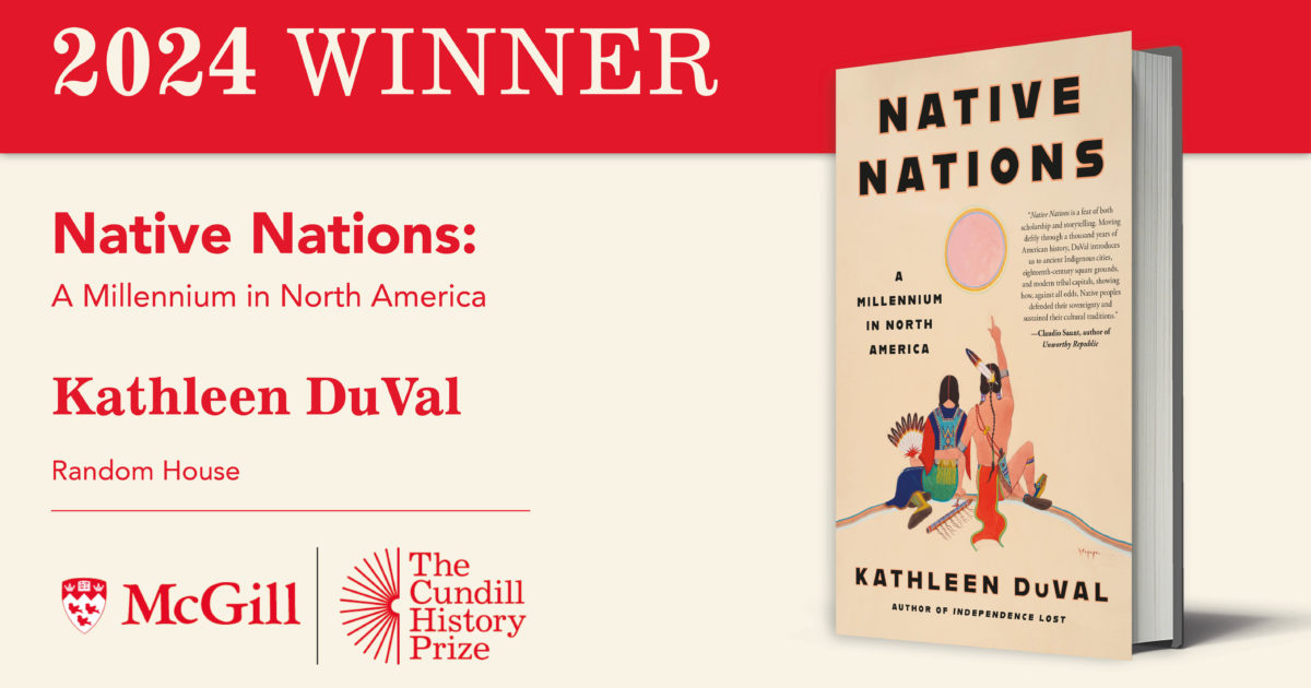 Kathleen DuVal wins 2024 Cundill History Prize for Native Nations